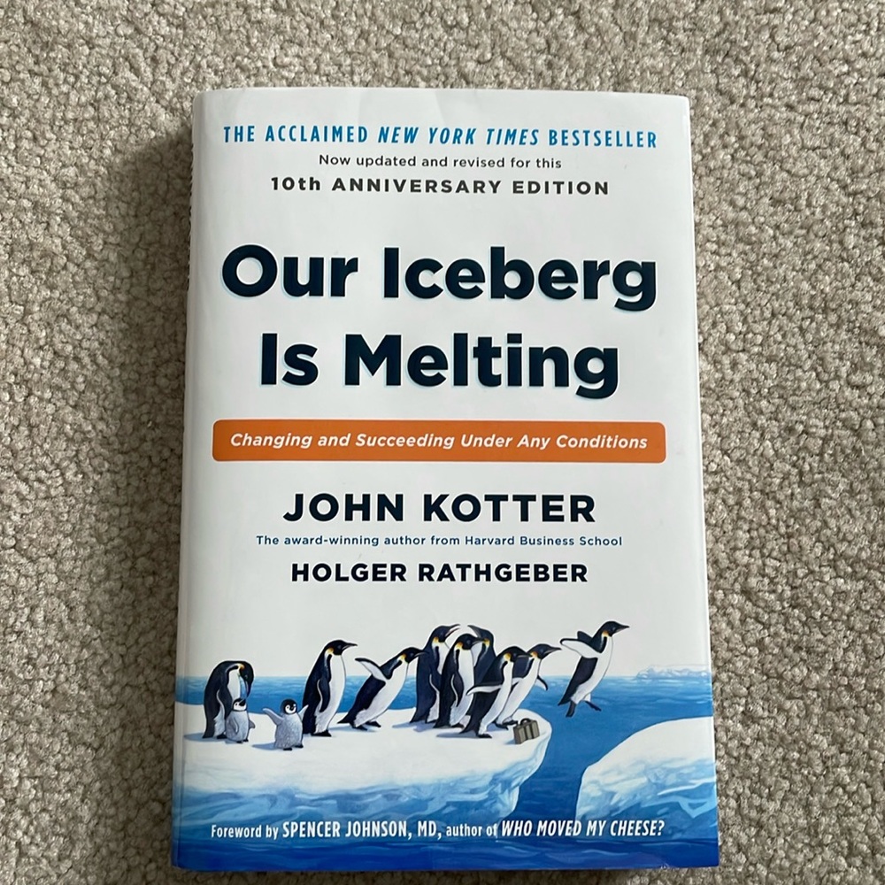OUR ICEBERG IS MELTING - John Kotter & Holger Rathgeber hardbound book